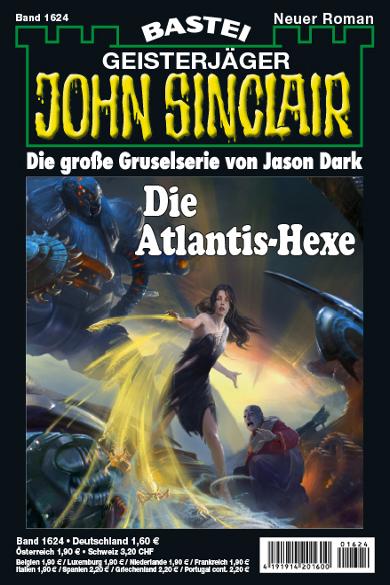 John Sinclair Nr. 1624: Die Atlantis-Hexe